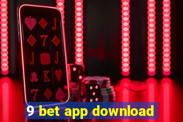 9 bet app download